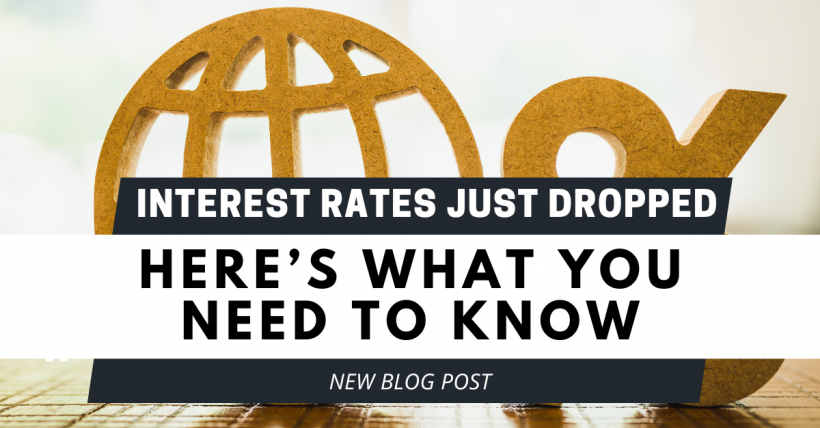 Interest Rates Just Dropped. Here's What You Should Know.